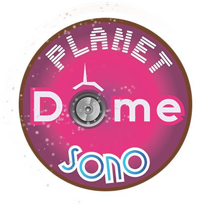 Planet Dôme Sono